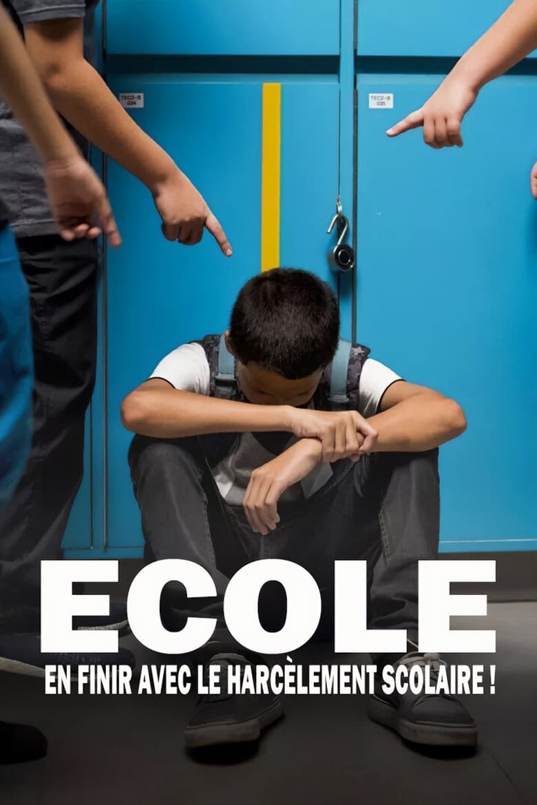 affiche du film Ecole : en finir avec le harcèlement !