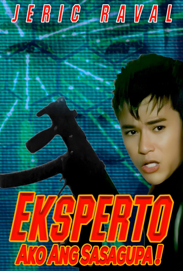 affiche du film Eksperto: Ako Ang Sasagupa!