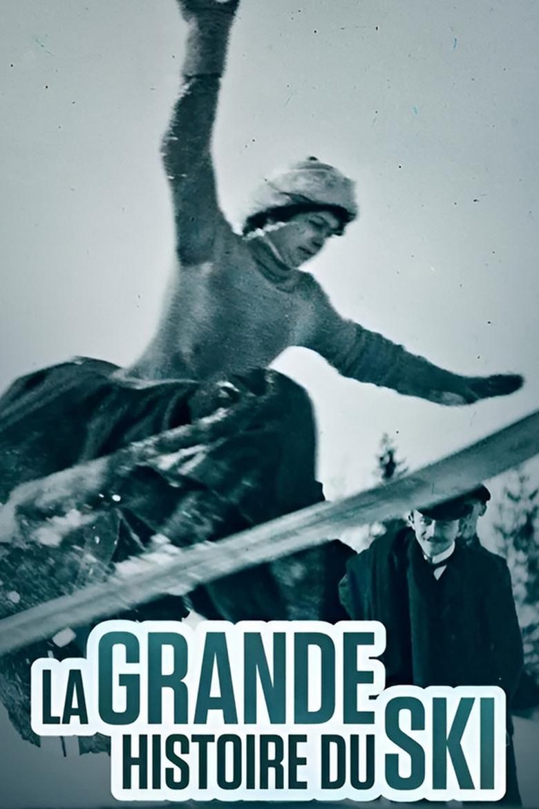 affiche du film La Grande Histoire du ski