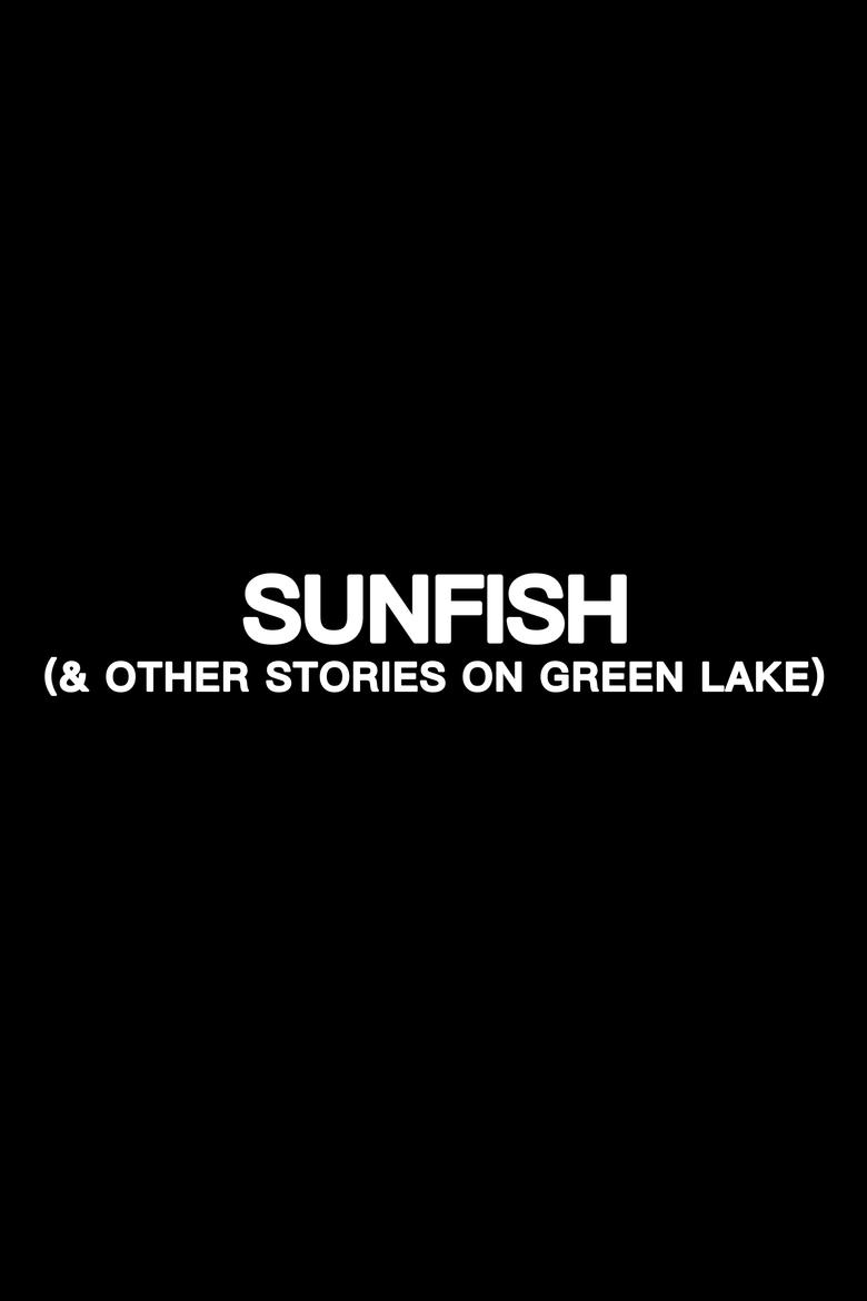 affiche du film Sunfish (& Other Stories on Green Lake)