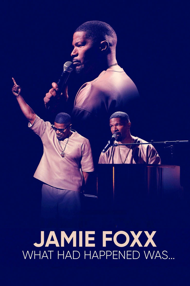 affiche du film Jamie Foxx: What Had Happened Was...