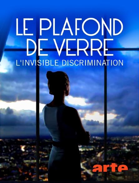 affiche du film Le Plafond de verre : L’Invisible Discrimination