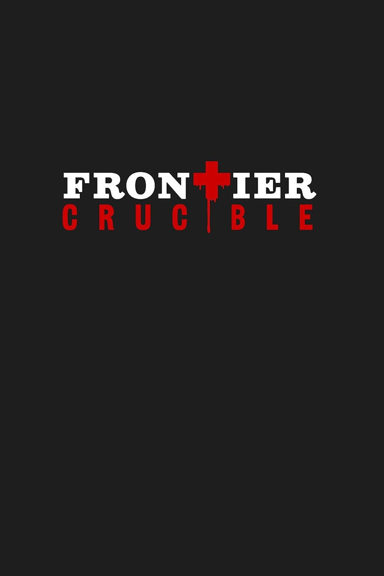 affiche du film Frontier Crucible