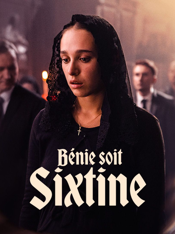 affiche du film Bénie soit Sixtine