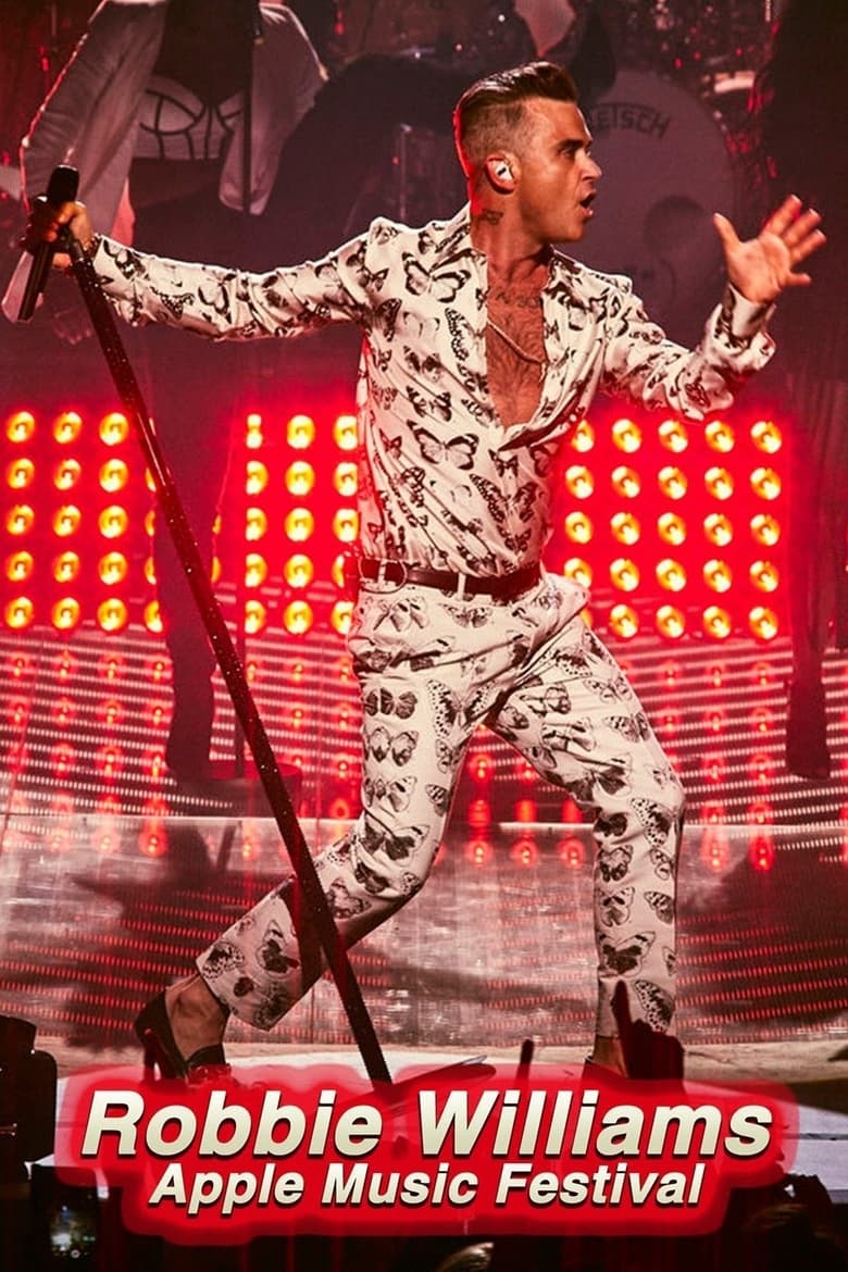 affiche du film Robbie Williams: Live at the Apple Music Festival