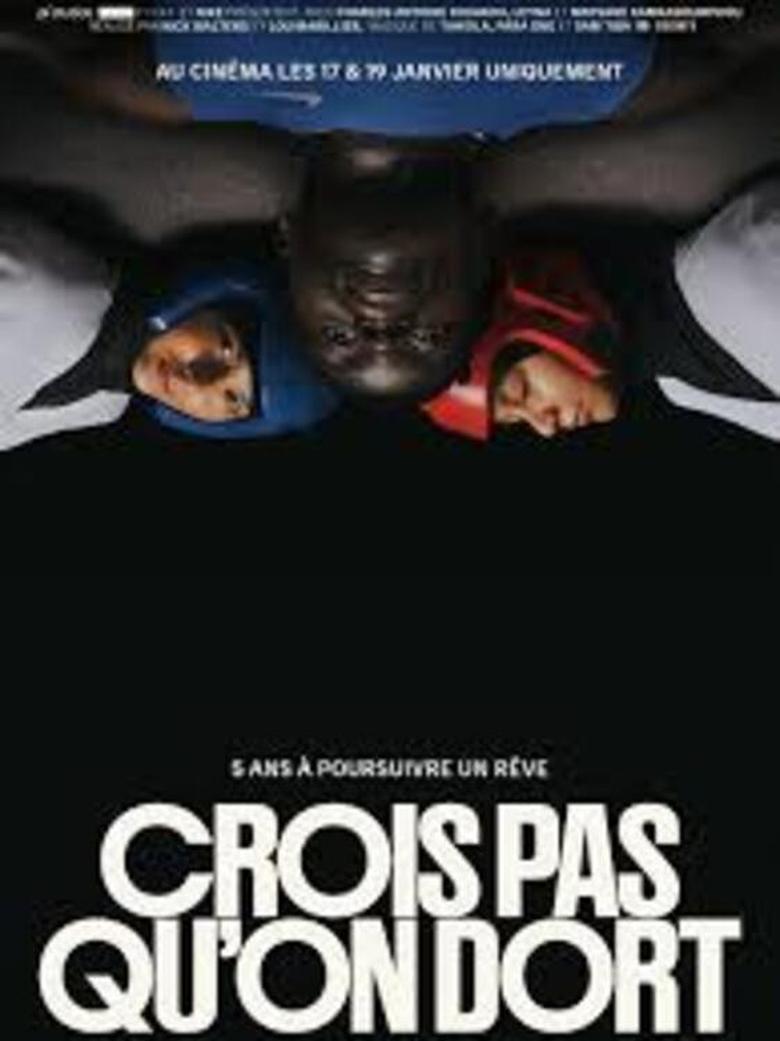 affiche du film Crois pas qu'on dort
