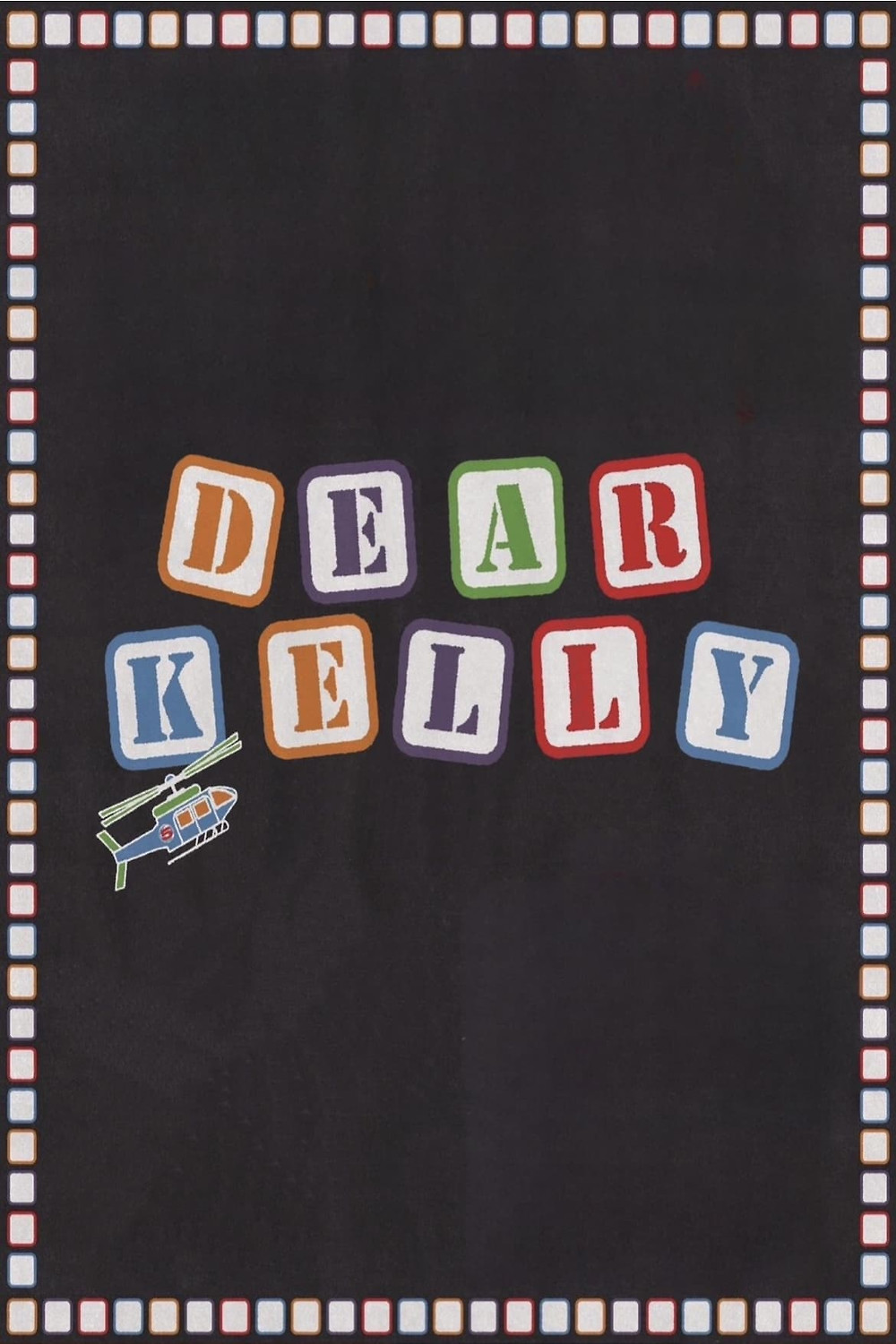 affiche du film Dear Kelly