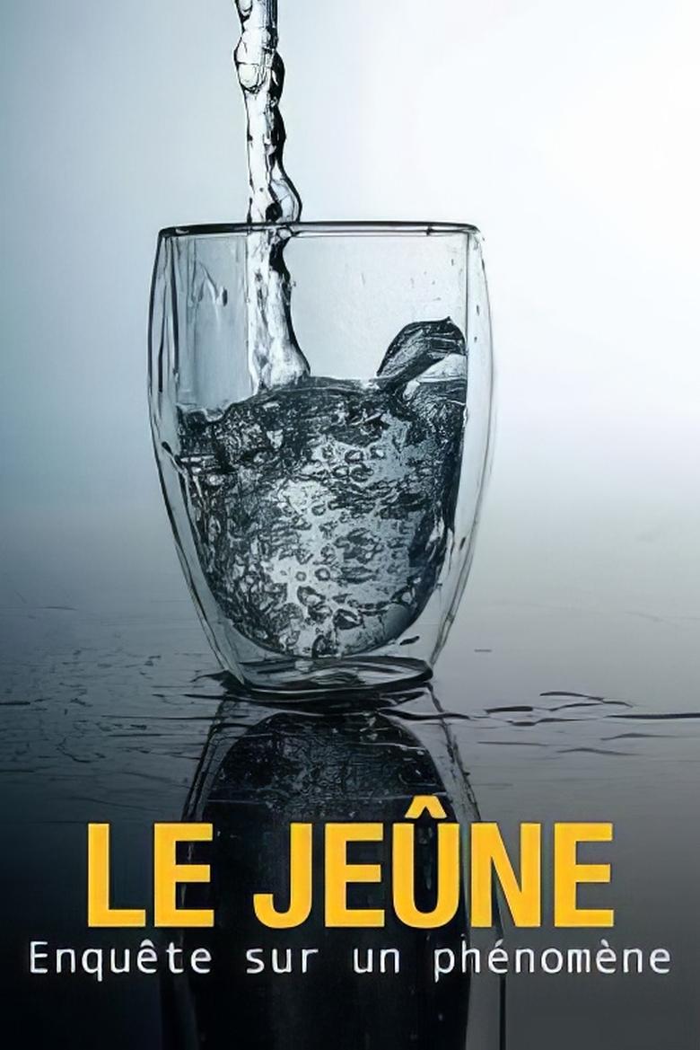 affiche du film Le jeûne, enquête sur un phénomène