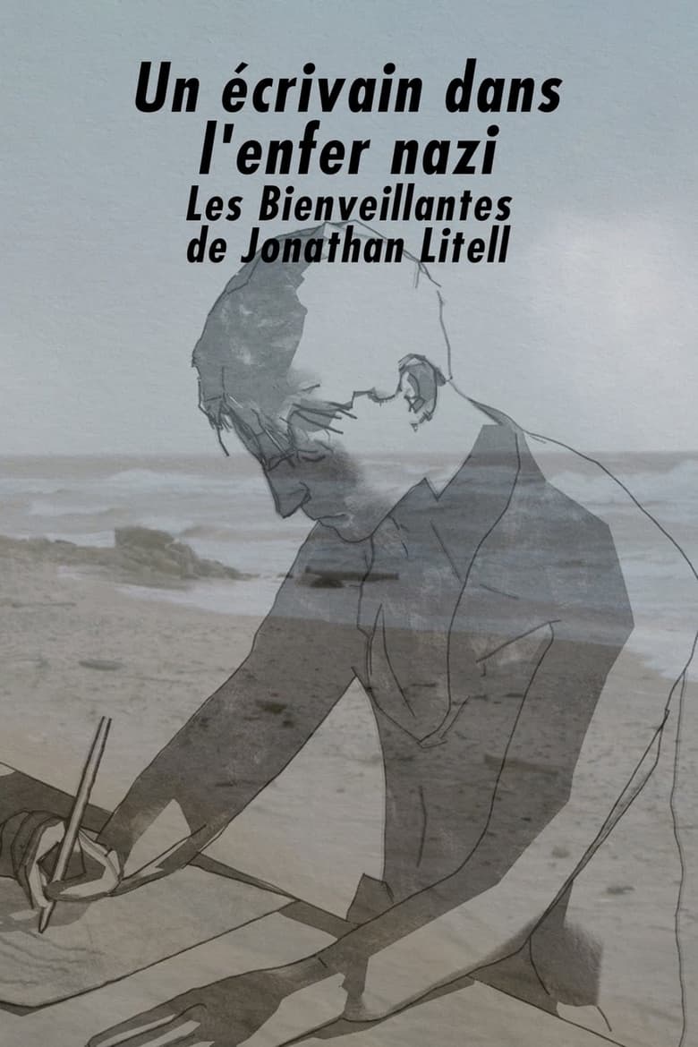 affiche du film Un écrivain dans l'enfer nazi : « Les Bienveillantes » de Jonathan Littell