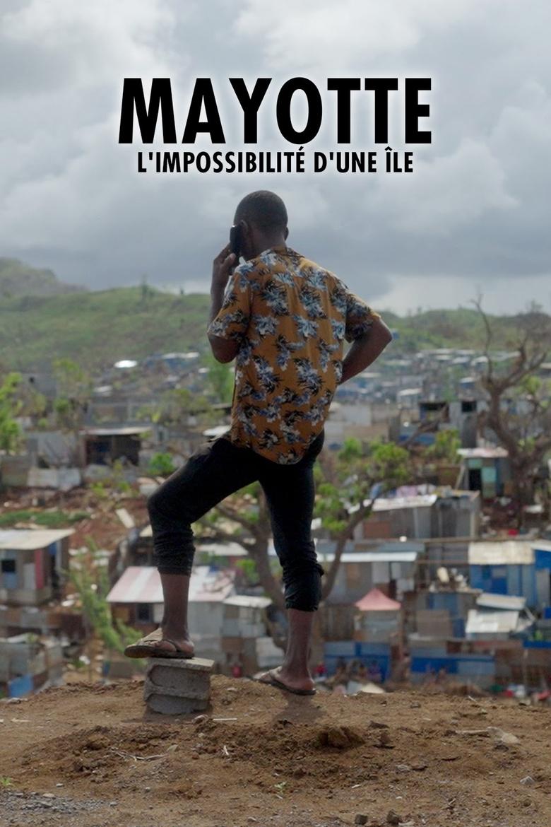 affiche du film Mayotte, l'impossibilité d'une île