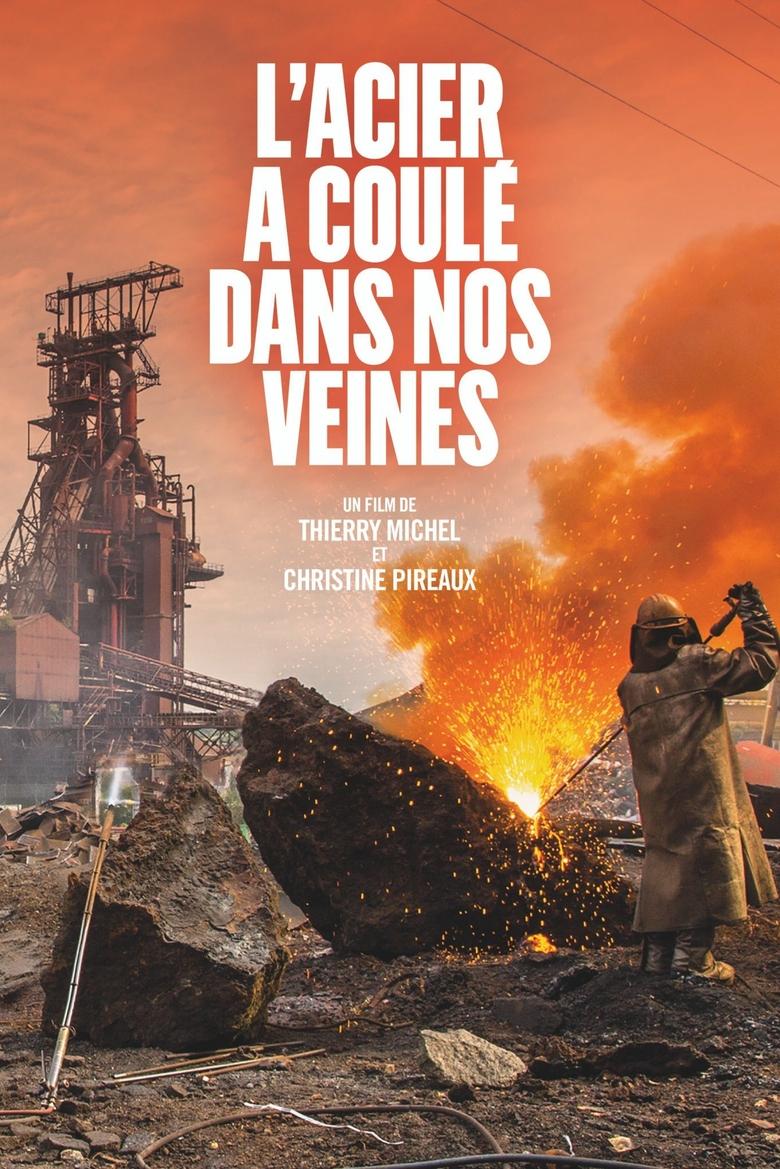 affiche du film L'acier a coulé dans nos veines