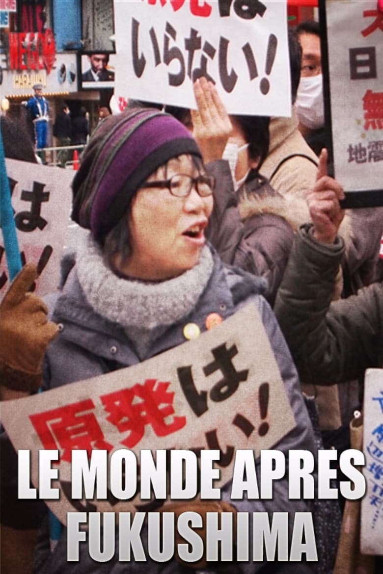 affiche du film Le monde après Fukushima