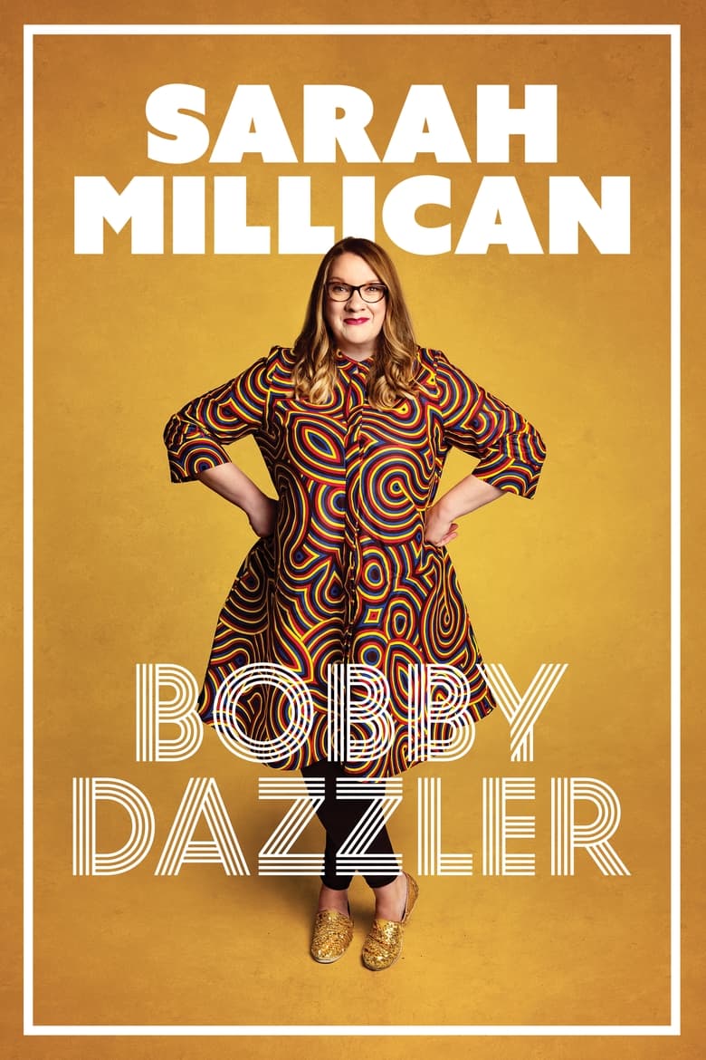 affiche du film Sarah Millican: Bobby Dazzler