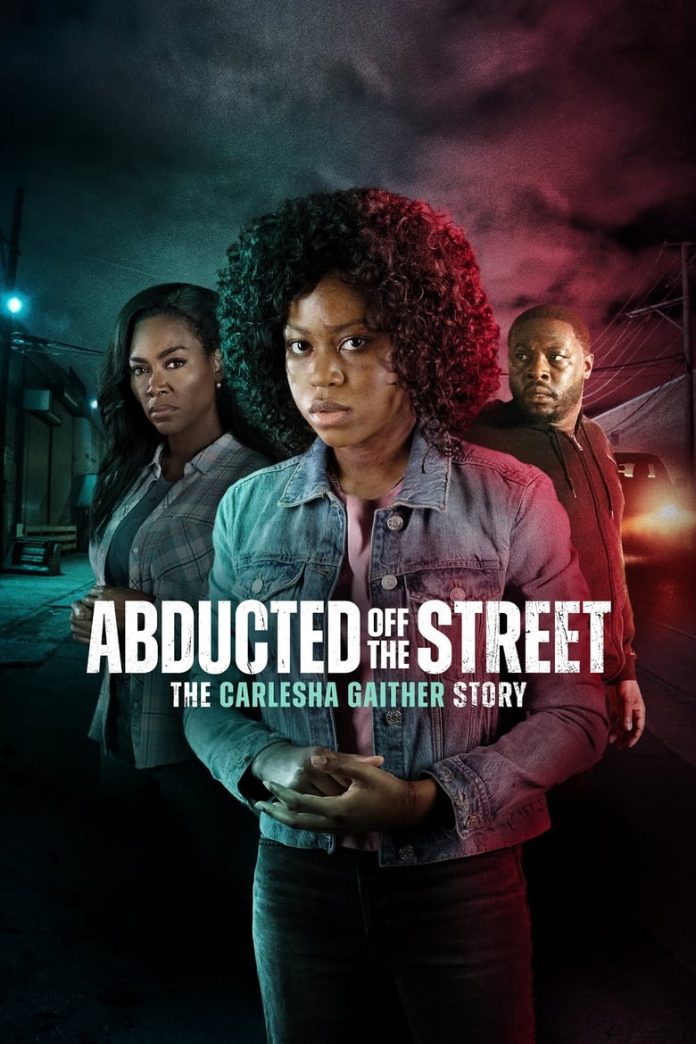 affiche du film Abducted Off the Street: The Carlesha Gaither Story