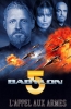 Babylon 5 : L'appel aux armes (Babylon 5: A Call to Arms)