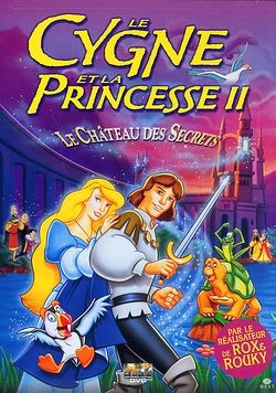 affiche du film Le Cygne et la Princesse 2 : Le château des secrets