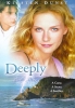 Deeply