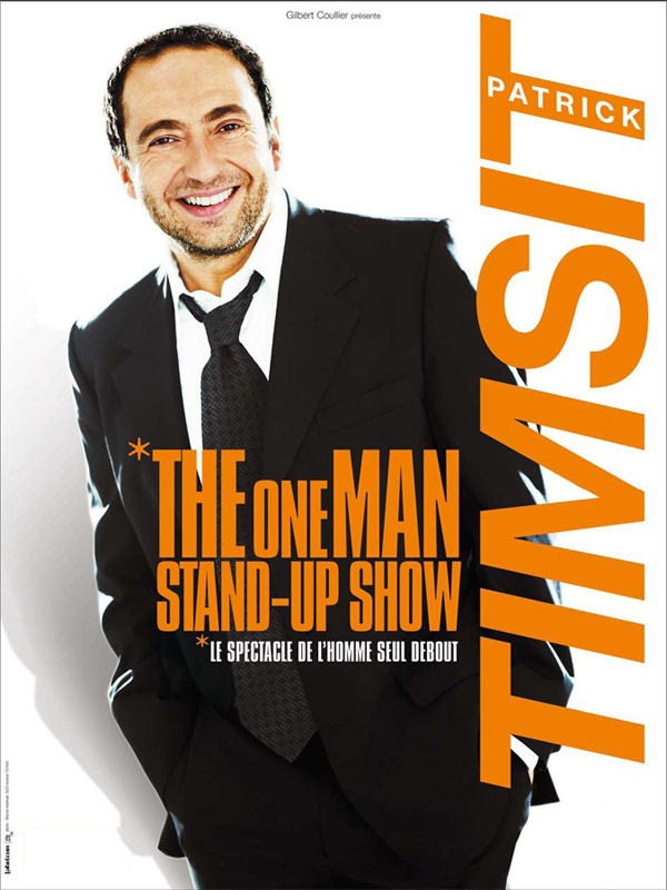 affiche du film Patrick Timsit: The One Man Stand-Up Show