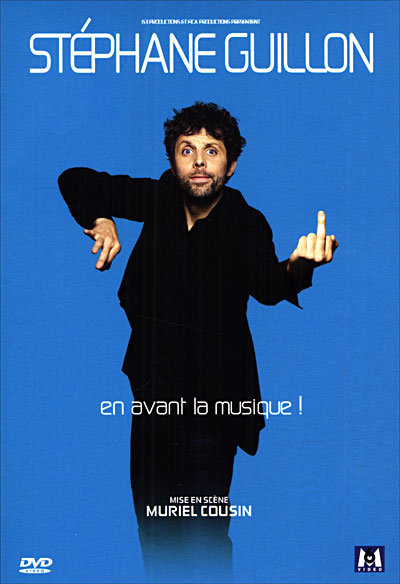 affiche du film Stéphane Guillon: En avant la musique