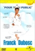Franck Dubosc: Les "pour toi public"