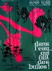 Dans l'eau... qui fait des bulles!...