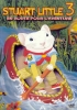 Stuart Little 3 - L'appel de la forêt (Stuart Little 3: Call of the Wild)