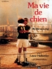 Ma Vie de Chien (Mitt liv som hund)