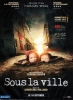 Sous la ville (In Darkness)