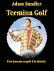 Terminagolf (Happy Gilmore)