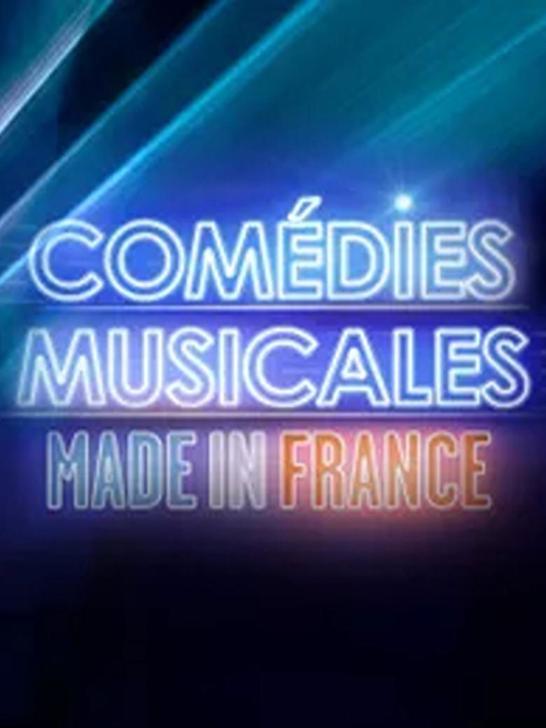 affiche du film Comédies musicales Made in France