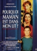 Pourquoi maman est dans mon lit ?