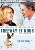 Freeway et nous (Darling Companion)