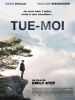 Tue-moi (Töte mich)