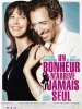 Un bonheur n'arrive jamais seul