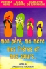 Mon père, ma mère, mes frères et mes sœurs...