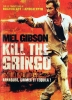 Kill the Gringo (Get the Gringo)