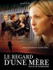 Le regard d'une mère (Tell Me No Lies)