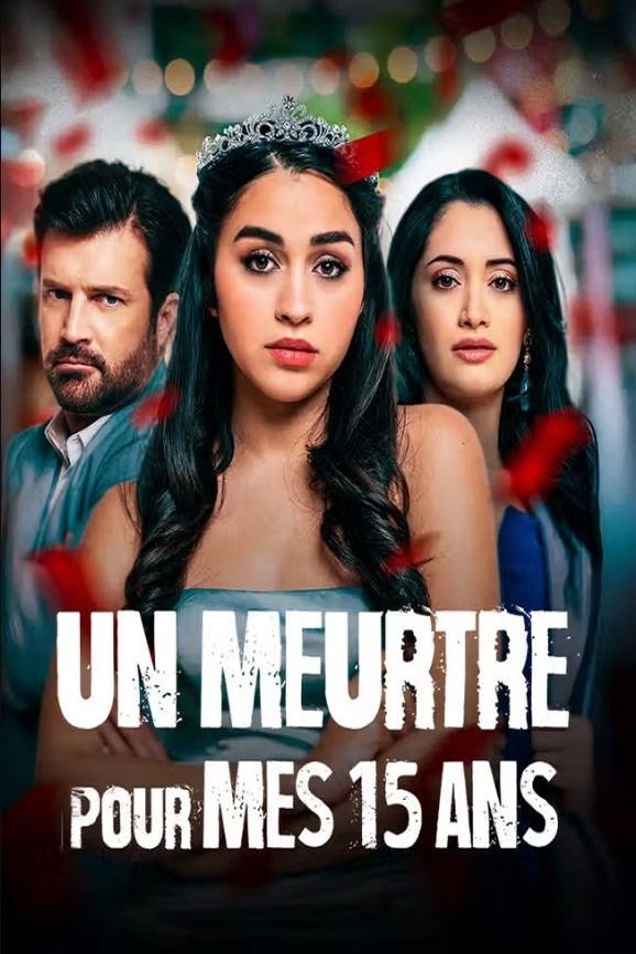 affiche du film Un meurtre pour mes 15 ans