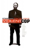 Violent Cop (Sono otoko, kyôbô ni tsuki)
