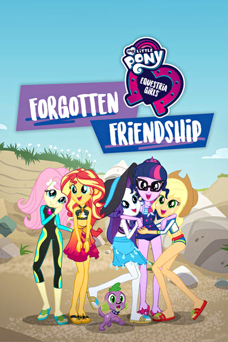 affiche du film My Little Pony : Equestria Girls : L'Amitié oubliée