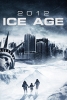 2012 : L'âge de glace (2012: Ice Age)