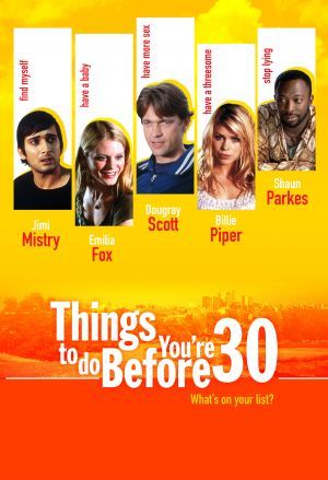 affiche du film Things to Do Before You're 30