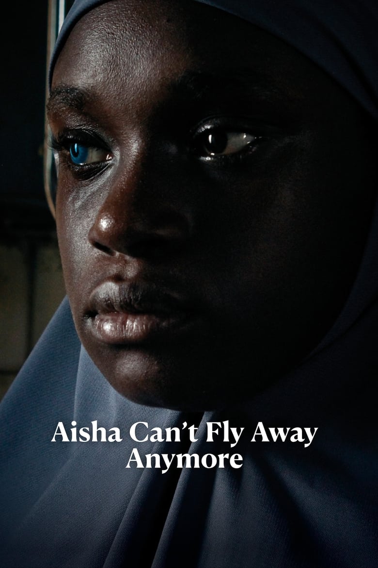 affiche du film Aisha Can't Fly Away Anymore