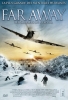 Far Away : Les soldats de l'espoir (Mai wei)