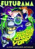 Futurama : Vous prendrez bien un dernier vert ? (Futurama: Into the Wild Green Yonder)