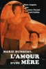 Marie Humbert, le secret d'une mère