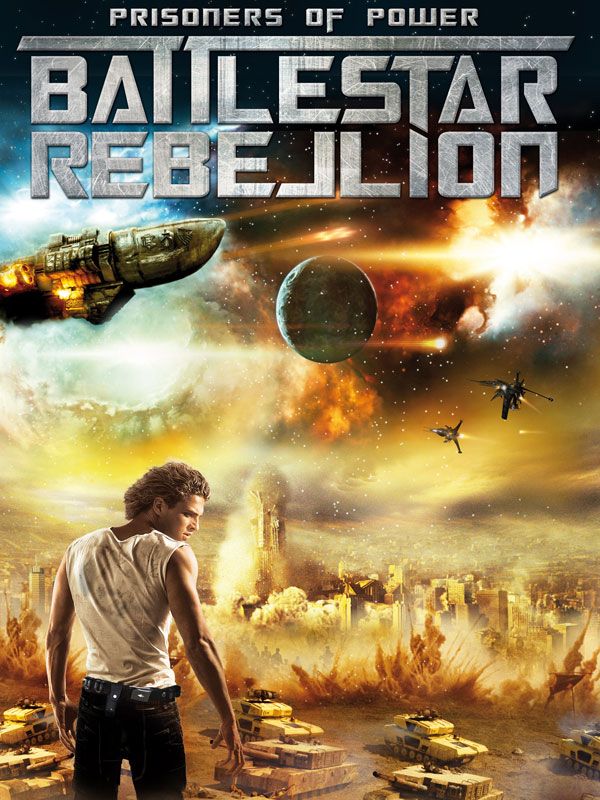 affiche du film Prisoners of Power: Battlestar Rebellion