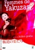 Femmes de Yakuza (Gokudô no onna-tachi)