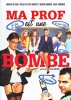 Ma prof est une bombe (Ultimi della classe)