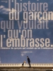 L'histoire du garçon qui voulait qu'on l'embrasse